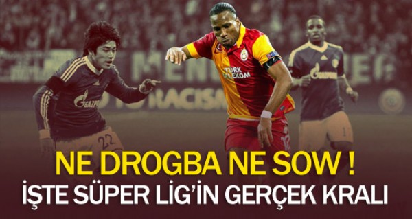 Ne Drogba ne Sow! te sper Lig'in kral